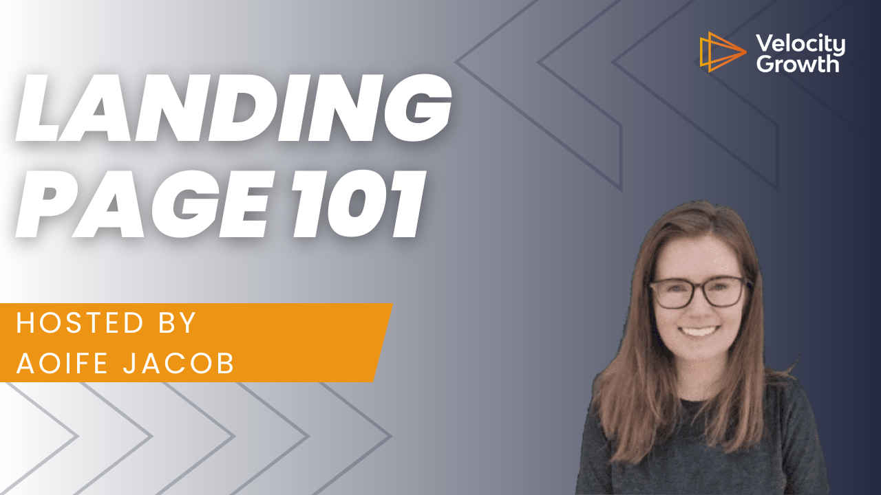 Landing Page 101 with Aoife Jacob